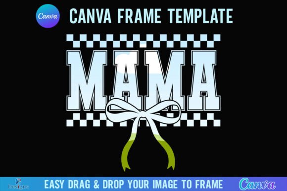 Checkered Mama Bow Canva Frame Mom Bow Graphics