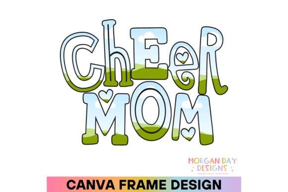 Cheer Mom Canva Frame: Graphics for Heartfelt Canva Projects