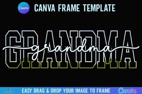 Grandma Canva Frame Varsity Nana Script Graphics