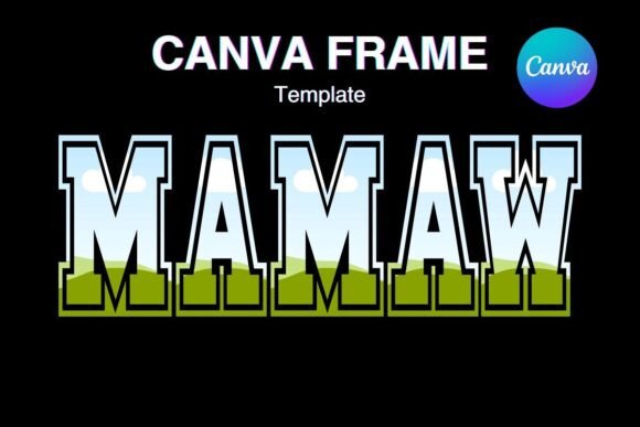 MAMAW Canva Frame Add Photo Shirt MAMA_2 Graphics
