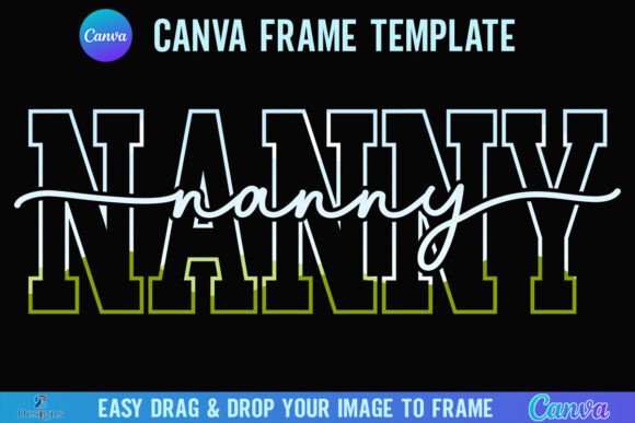Nanny Canva Frame Varsity Grandma Script Graphics