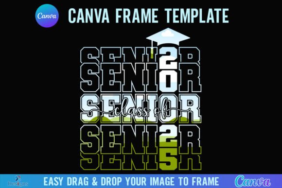 Senior Class of 2025 Canva Frame Graphics