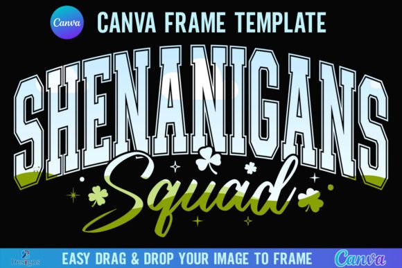 St Patricks Day Canva Shenanigans Squad Graphics